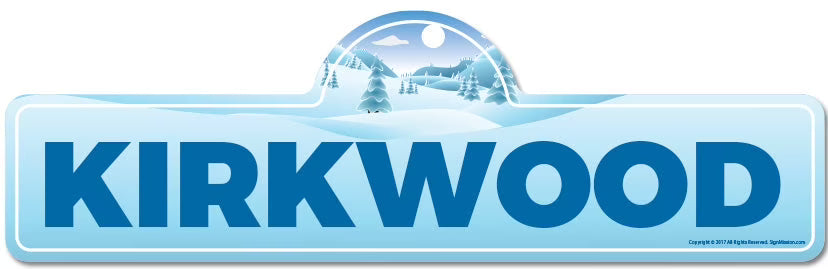 Kirkwood Street Sign Indoor Outdoor Décor for Ski Lodge Cabin Mountain House W594